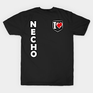 I Love Necho T-Shirt